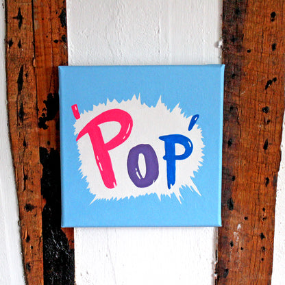 Fizzy Pop Typography, Pop Art Painting on Square Canvas